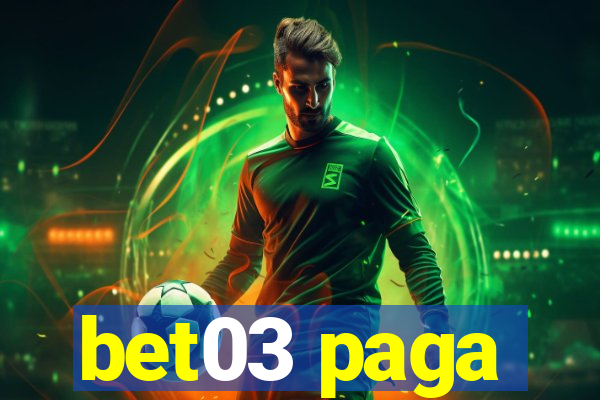 bet03 paga